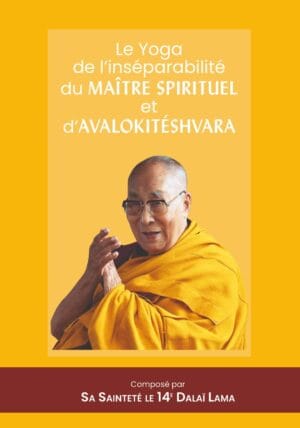 Le Yoga de l’inséparabilité du maître spirituel et d’Avalokitéshvara